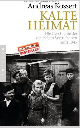 Andreas Kossert - Kalte Heimat: Die Geschichte der deutschen Vertriebenen nach 1945 - Preis vom 13.10.2026 19:28:25 h