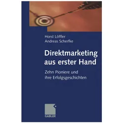 Direktmarketing aus erster Hand, Fachbücher von Horst Löffler, Andreas Scherfke