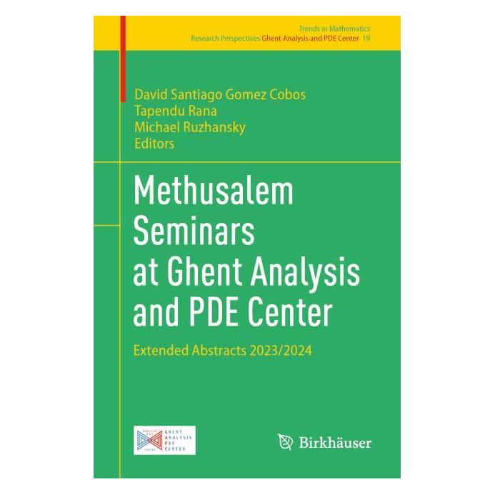 Springer Methusalem Seminars at Ghent Analysis and PDE Center (Englisch, Hardcover, David Santiago Gomez Cobos, Michael Ruzhansky, Tapendu Rana) (68973067)