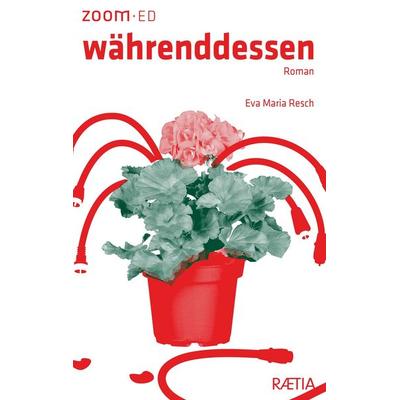 währenddessen, Taschenbuch von Eva Maria Resch, Edition Raetia