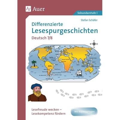 Differenzierte Lesespurgeschichten Deutsch 7-8, Geheftet von Stefan Schäfer, Auer Verlag in der AAP Lehrerwelt GmbH, 978-3-403-08456-3