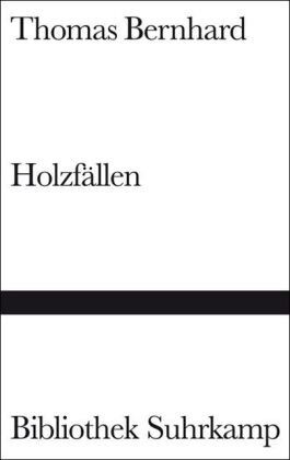 Thomas Bernhard - Holzfällen - Preis vom 14.10.2026 23:07:16 h