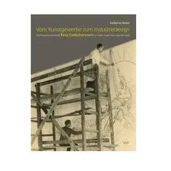 Vom Kunstgewerbe zum Industriedesign - Die Kunsthochschule Burg Giebichenstein in Halle/Saale von 19, Sachbücher von Katharina Heider