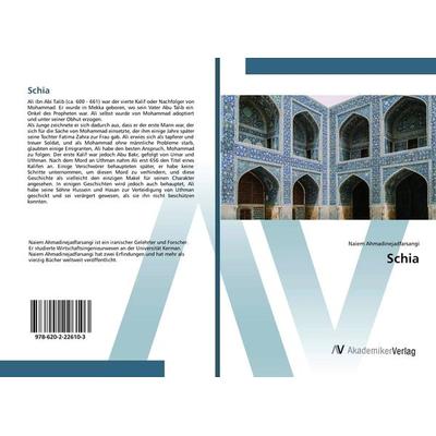 Schia, Taschenbuch von Naiem Ahmadinejadfarsangi, AV Akademikerverlag, 978-620-2-22610-3
