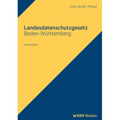 Landesdatenschutzgesetz Baden-Württemberg, Taschenbuch von , KSV Medien Wiesbaden, 978-3-8293-1903-4