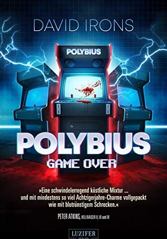David Irons - POLYBIUS - GAME OVER: Horrorthriller - Preis vom 09.10.2026 07:28:09 h