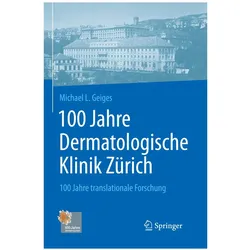 100 Jahre Dermatologische Klinik Zürich, Fachbücher von Michael Geiges, Michael L. Geiges