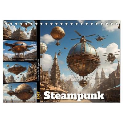Steampunk - fantastische Fluggeräte (Tischkalender 2027 DIN A5 quer), CALVENDO Monatskalender