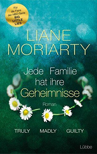 Liane Moriarty - Truly Madly Guilty: Jede Familie hat ihre Geheimnisse. Roman - Preis vom 09.10.2026 07:28:09 h