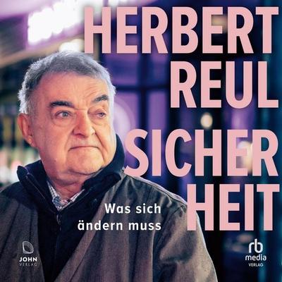 Sicherheit - Herbert Reul,Doris Mendlewitsch, Audio, 9783691280760