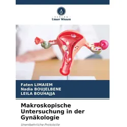 Unser Wissen, Mikroskop Zubehör, Makroskopische Untersuchung in der Gynäkologie