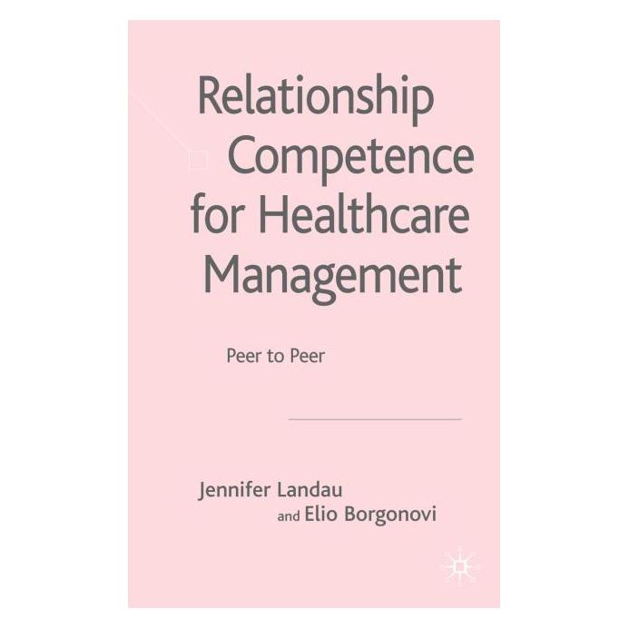Palgrave Macmillan Uk Landau:Relationship Competence for Heal (Englisch, Hardcover, E. Borgonovi, J. Landau) (63030185)