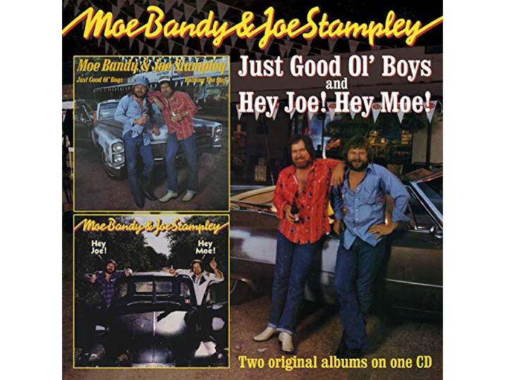 Moe & Joe Stampley Bandy - Just Good Ol' Boys/ Hey..