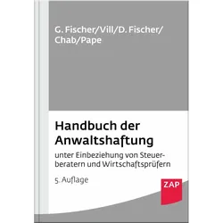 Handbuch der Anwaltshaftung, Fachbücher von Gerhard Pape, Gerhard Vill, Detlev Fischer, Gero Fischer, Bertin Chab