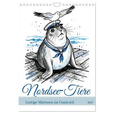 Nordsee-Tiere - Lustige Matrosen im Comicstil (Wandkalender 2027 DIN A4 hoch), CALVENDO Monatskalender