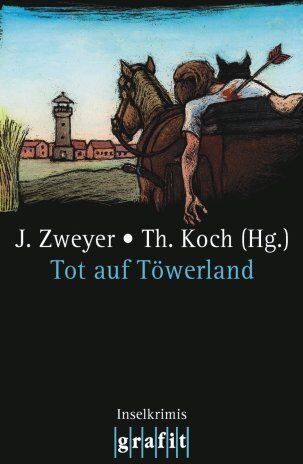 Jan Zweyer - Tot auf Töwerland: Inselkrimis - Preis vom 13.10.2026 11:25:28 h
