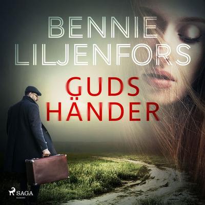 Guds händer - Bennie Liljenfors, Audio, 9788726326307