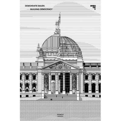 Demokratie Bauen / Building Democracy, Taschenbuch von , M Books, 978-3-944425-33-7