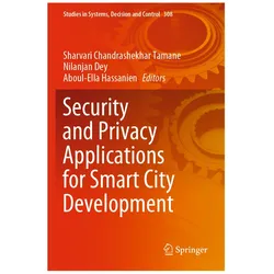 Security and Privacy Applications for Smart City Development, Fachbücher von Sharvari Chandrashekhar Tamane, Nilanjan, Dey, Aboul-Ella, Hassanien
