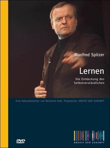 Manfred Spitzer - Lernen - Die Entdeckung des Selbstverständlichen: Ein Vortrag von Manfred Spitzer auf DVD. Mit 100-seitigem Booklet (Archiv der Zukunft) - Preis vom 15.10.2026 23:06:25 h