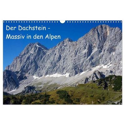 Der Dachstein - Massiv in den Alpen (Wandkalender 2027 DIN A3 quer), CALVENDO Monatskalender