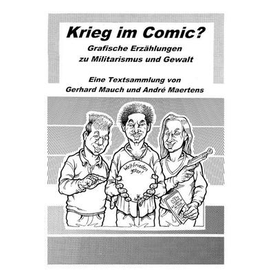 Krieg im Comic?, Taschenbuch von , BoD – Books on Demand, 978-3-7431-3650-2