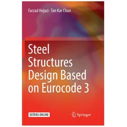 Steel Structures Design Based on Eurocode 3, Fachbücher von Farzad Hejazi, Tan Kar Chun