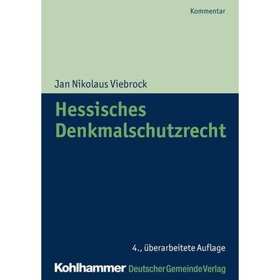 Hessisches Denkmalschutzrecht, Taschenbuch von Tomas Boennecken,Till Kemper, Deutscher Gemeindeverlag, 978-3-555-01906-2