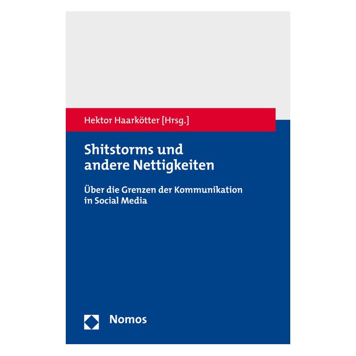 Nomos Shitstorms und andere Nettigkeiten (Deutsch, Softcover, Hektor Haarkötter) (55848194)