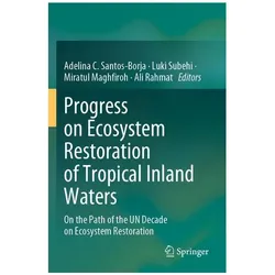 Progress on Ecosystem Restoration of Tropical Inland Waters, Fachbücher von Miratul, Subehi, Luki/Maghfiroh et al