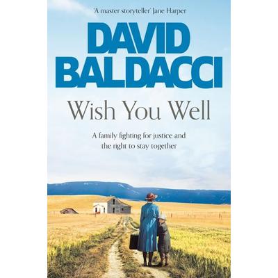 Wish You Well, Taschenbuch von David Baldacci, Pan macmillan Ltd., 978-1-5290-4333-4