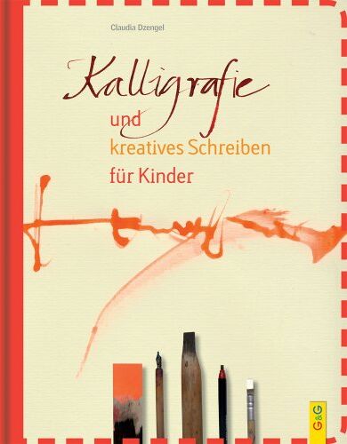 Claudia Dzengel - Kalligrafie und kreatives Schreiben für Kinder - Preis vom 11.10.2026 03:10:56 h
