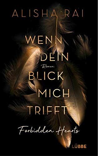 Alisha Rai - Wenn dein Blick mich trifft - FORBIDDEN HEARTS: Roman - Preis vom 11.10.2026 15:43:13 h