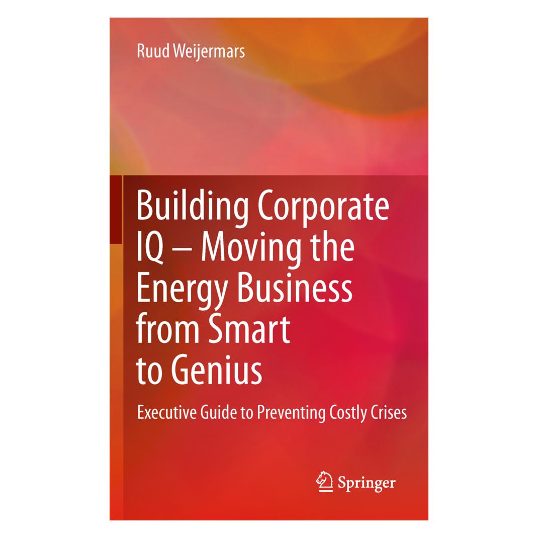 Springer Building Corporate IQ - Moving the Energy Business from Smart to Genius (Englisch, Softcover, Ruud Weijermars) (55579429)