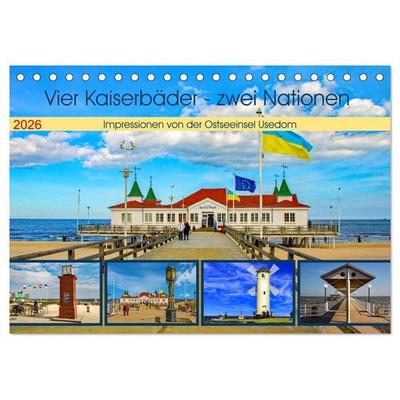 Vier Kaiserbäder – zwei Nationen – Impressionen von der Ostseeinsel Usedom (Tischkalender 2026 DIN A5 quer), CALVENDO Monatskalender