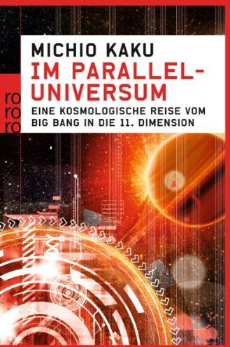 Michio Kaku - Im Paralleluniversum: Eine kosmologische Reise vom Big Bang in die 11. Dimension - Preis vom 19.10.2026 19:33:35 h