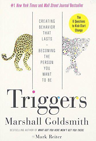 Marshall Goldsmith - Triggers: Creating Behavior That Lasts--Becoming the Person You Want to Be - Preis vom 02.10.2026 23:42:20 h