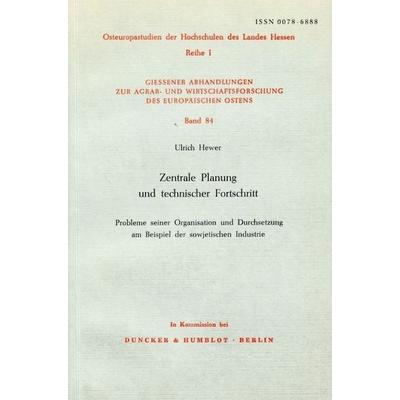 Zentrale Planung und technischer Fortschritt., Taschenbuch von Ulrich Hewer, Duncker & Humblot, 978-3-428-03916-6