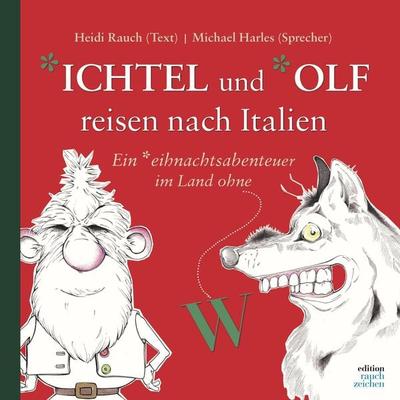 Ichtel und Olf reisen nach Italien - Heidi Rauch, Audio, 4066004585918