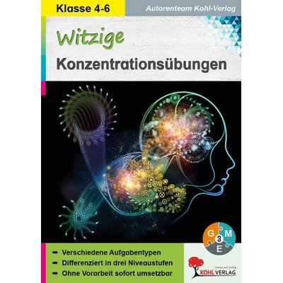 Witzige Konzentrationsübungen, Taschenbuch von Autorenteam Kohl-Verlag, KOHL VERLAG Der Verlag mit dem Baum, 978-3-96040-056-1