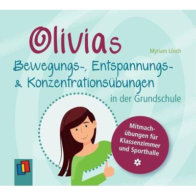 Olivias Bewegungs-, Entspannungs- und Konzentrationsübungen in der Grundschule - Myriam Lösch, CD, 9783834660558