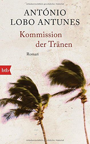 Antunes, António Lobo - Kommission der Tränen: Roman - Preis vom 09.10.2026 07:28:09 h