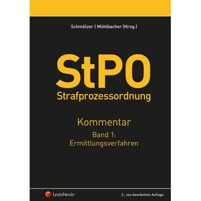 StPO Strafprozessordnung - Kommentar Band 1: Ermittlungsverfahren, Gebundene Ausgabe von Thomas Mühlbacher,Josef Haissl,Gunter Kirschenhofer,Cornelia