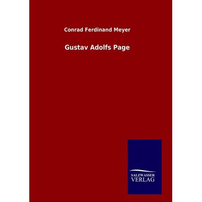 Gustav Adolfs Page, Gebundene Ausgabe von Conrad Ferdinand Meyer, Bod, 978-3-8460-7891-4