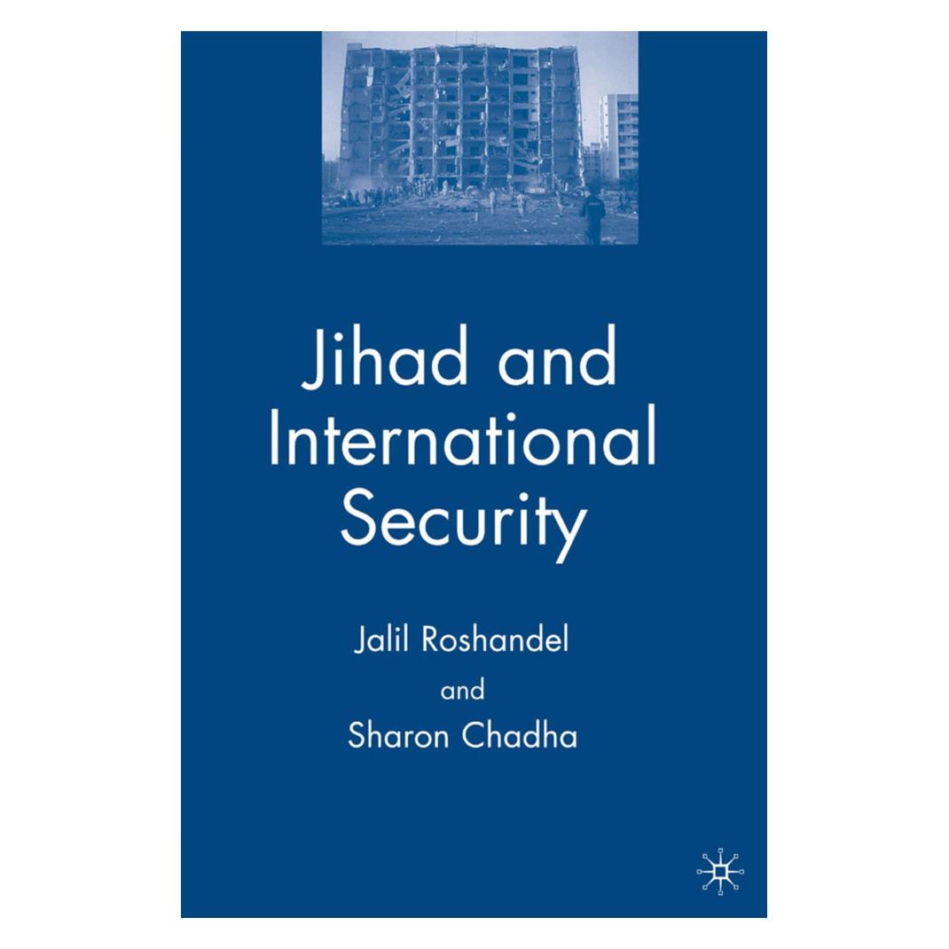 Springer Jihad and International Security (Englisch, Softcover, J. Roshandel, S. Chadha) (55615609)