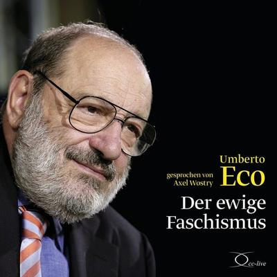 Der ewige Faschismus - Umberto Eco, CD, 9783956164736