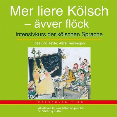 Mer liere Kölsch - ävver flöck - Dabbelju Music, CD, 4016124235828