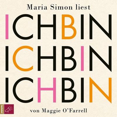 Ich bin, ich bin, ich bin - Maggie OFarrell, Audio, 4066004245515