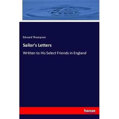 Sailor's Letters, Taschenbuch von Edward Thompson, Hansebooks, 978-3-337-93214-5