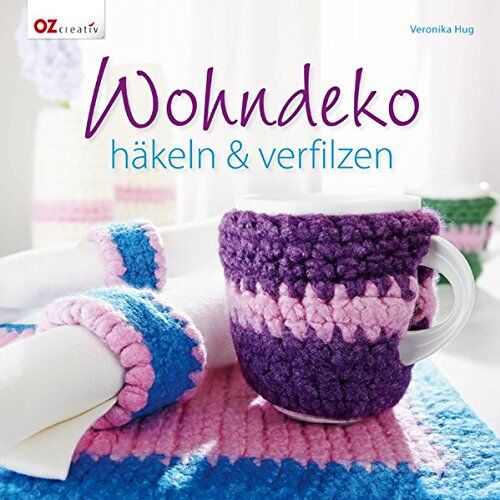 Veronika Hug - Wohndeko häkeln & verfilzen - Preis vom 30.09.2026 09:01:18 h